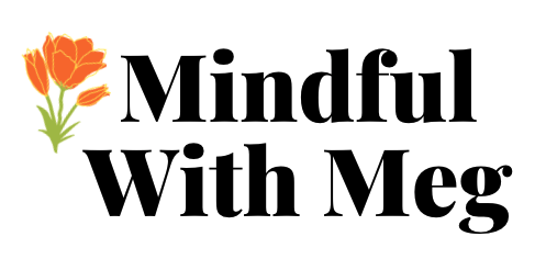 Mindful With Meg